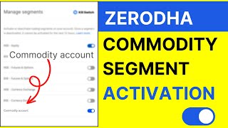 How to Activate MCX in Zerodha Kite? | Zerodha Commodity Trading Activation