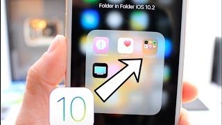 How to Place a Folder in a folder iOS 10.2.1 iPhone, iPad