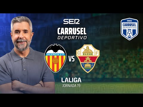 ⚽️ VALENCIA CF 1-1 ELCHE CF | #LaLiga 25/26 - Jornada 19 | EN DIRECTO