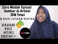 Tutorial Mudah Upload Gambar di Dalam Artikel | IDNTimes | Cari Uang di Rumah #embed #idntimes Tutorial Mudah Upload Gambar di Dalam Artikel | IDNTimes | Cari Uang di Rumah #embed #idntimes