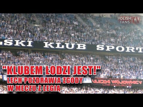 "KLUBEM ŁODZI JEST!" - Lech pozdrawia zgody podczas meczu z Legią (01.10.2017 r.)