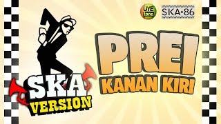 Download lagu PREI KANAN KIRI SKA 86... mp3