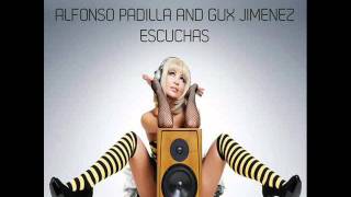 Escuchas (Original Mix) - Alfonso Padilla & Gux Jimenez (BIG MAMA'S HOUSE RECORDS).wmv