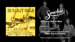 Smokie - For a Few Dollars More