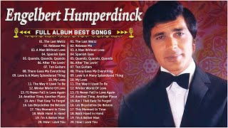 Download lagu Engelbert Humperdinck Greatest Hits Full Album 2026 - Best Songs of Engelbert Humperdinck mp3