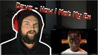 How can a man love his girl if he aint loving himself!? Dave - How i Met My Ex (REACTION)