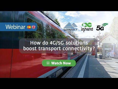 Feb 2023 Webinar: How do 4G/5G solutions boost transport connectivity?