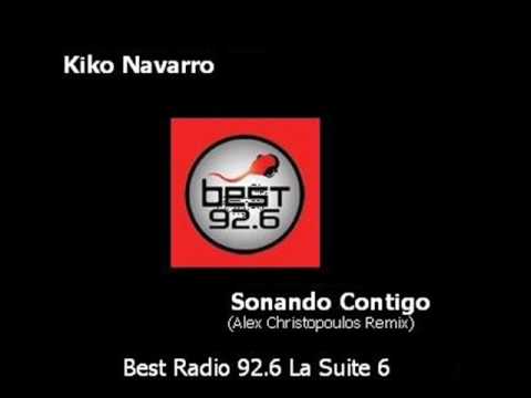 Kiko Navarro - Sonando Contigo - Best Radio 92.6
