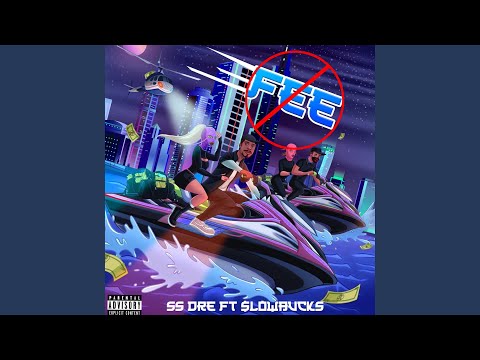 Fee (feat. $lowbucks)