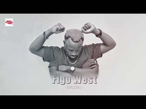 Figo West - Ebizibu
