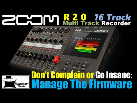 ZOOM R20 Multi Track Recorder: Managing the Firmware