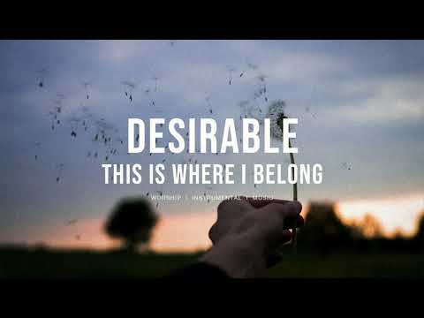 Desirable + This Is Where I Belong (feat.Tomatulugar) - UPPERROOM | Instrumental Worship |