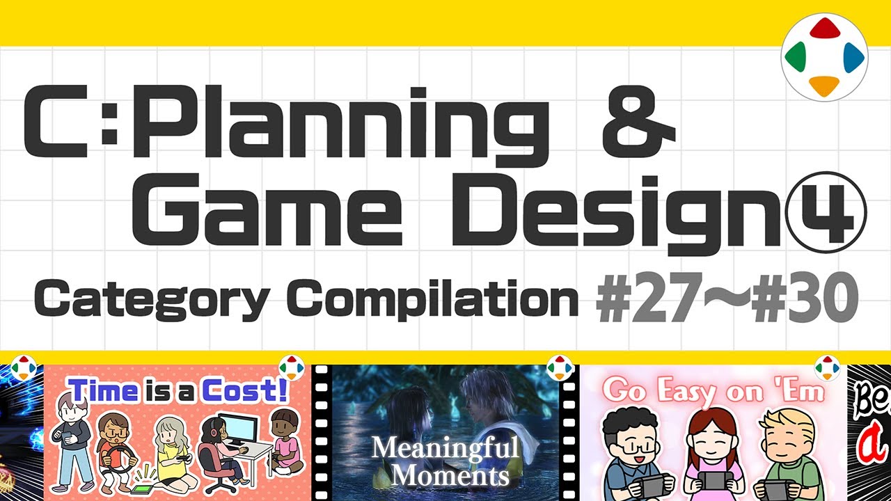 C: Planning & Game Design 4 (Category Compilation) #27～#30