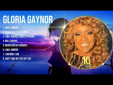G l o r i a   G a y n o r  Greatest Hits 2023   Pop Music Mix   Top 10 Hits Of All Time