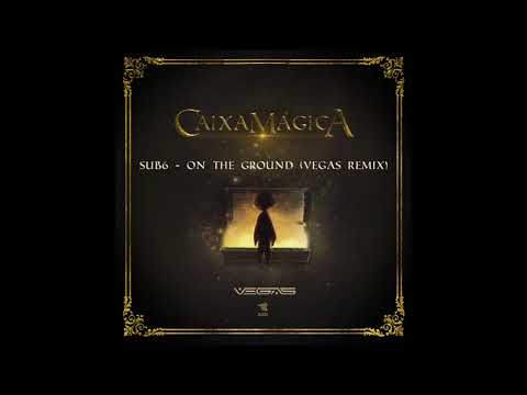 Sub6-On the Ground  (Vegas RMX)