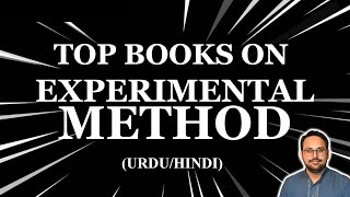 Mastering the Experimental Method: Top Three Books for Research Excellence