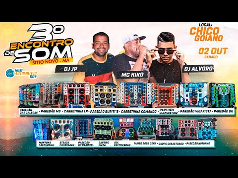 CD 3º ENCONTRO DE SOM EM SÍTIO NOVO - MA | DJ ALVARO E MC KIKO