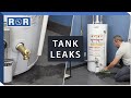 Hot Water Tank is Leaking? Top 5 Fixes | Repair and Replace