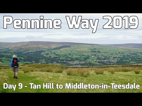 Pennine Way 2019 - Day 9 - Tan Hill to Middleton-in-Teesdale