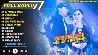 Download lagu Arya Galih ft Fira Ayudhia - KATRESNAN SEJATI - KASUNYATAN - KUSUMA WIJAYA || FULL ALBUM KOPLO 2025 mp3