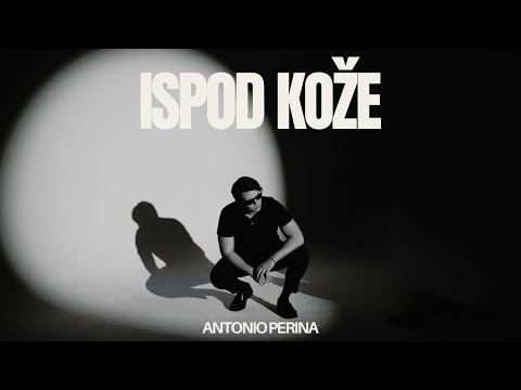 Antonio Perina - Ispod kože (Official video)