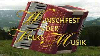 Ausschnitte aus Feste der Volksmusik 1994 - 1999