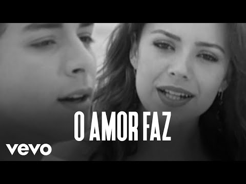 O Amor Faz - Sandy E Junior