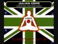 Julian Cope - Planetary Sit-In