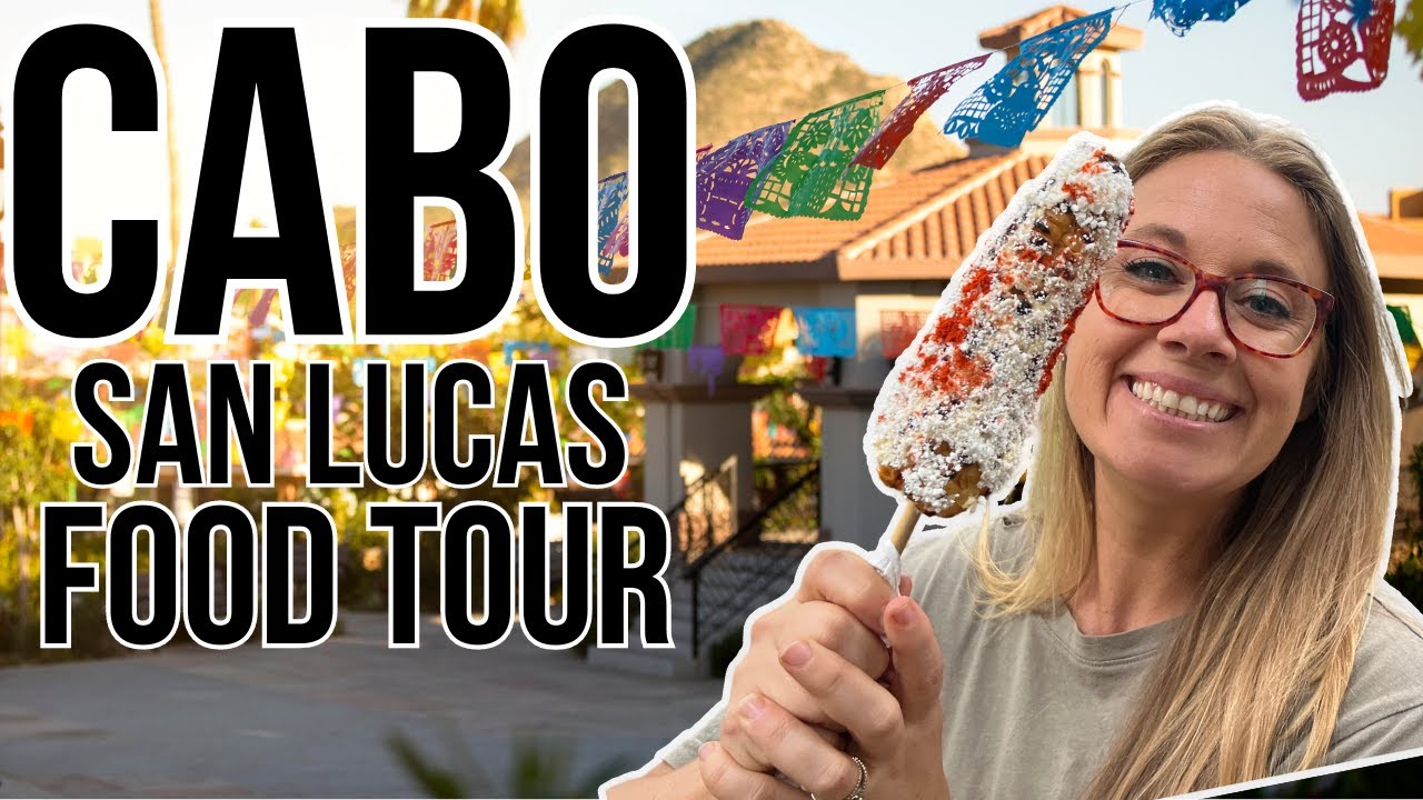 5 FOODS To Try in Cabo San Lucas MEXICO | Hidden Gems!
