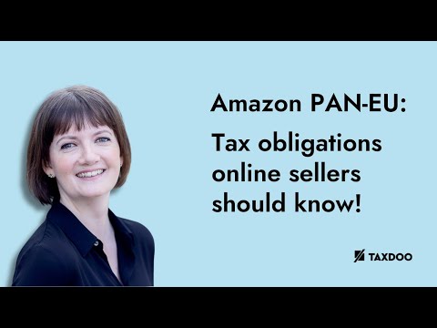 Amazon PAN-EU: Tax obligations that merchants should know