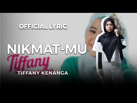 Tiffany Kenanga - NikmatMu (Official Lyric)