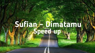 Download lagu Sufian Suhaimi - Di matamu - Speed up mp3