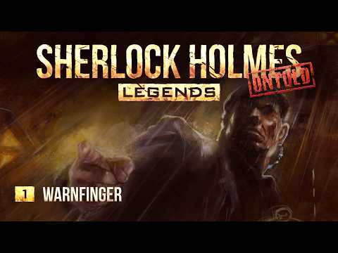 Sherlock Holmes Legends Untold - 1 - Warnfinger