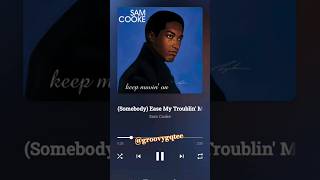 Sam Cooke - &quot;(Somebody) Ease My Troublin&#39; Mind&quot; #Music #RipSam