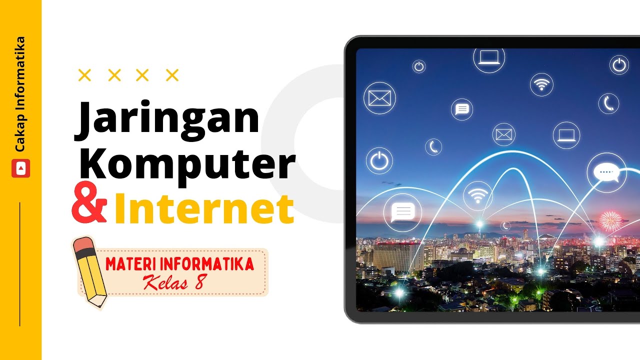 Jaringan Komputer dan Internet (JKI) | Materi Informatika Fase D Kelas 8 BAB 5 | Kurikulum Merdeka