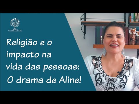 Dra. Cilene conta e comenta a história de Aline e seu drama com a religião!