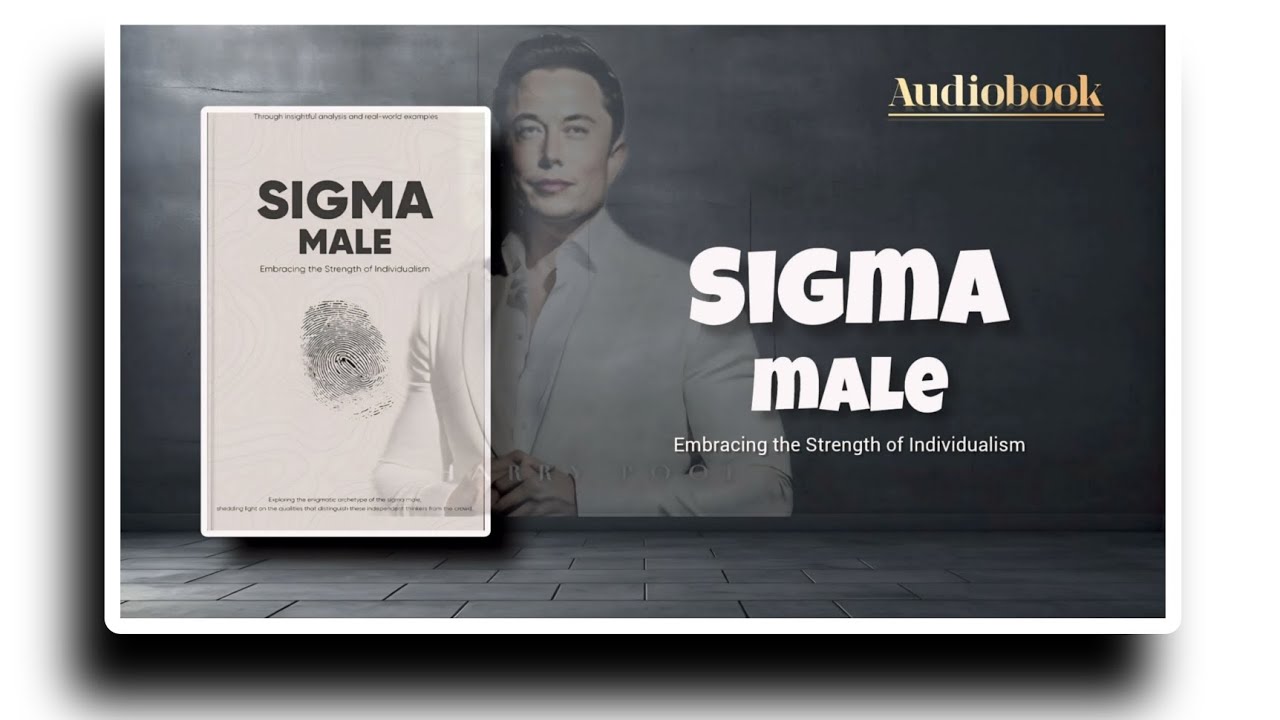 Sigma male audiobook  | Embracing the Strength of Individualism | full audioook