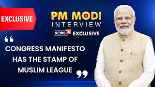 PM Modi Criticizes Congress Manifesto And Their Promises | #PMModiToNews18 | English News | News18