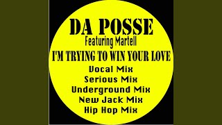 I'm Trying To Win Your Love (Vocal Mix)