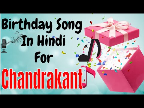Chandrakant Happy Birthday Song | Happy Birthday Chandrakant Song Hindi