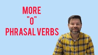 😲 Oh! You need these 'O' Phrasal Verbs! 👈