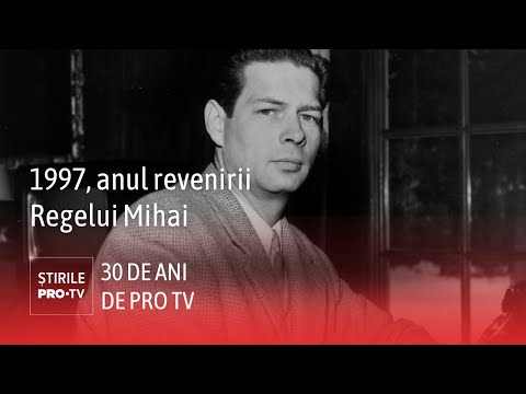 30 de ani de PRO TV. 1997 - Anul în care regele Mihai a revenit acasă, în România