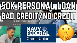 Navy Fed Personal Loan Approval Hack With Bad Credit/No Credit…