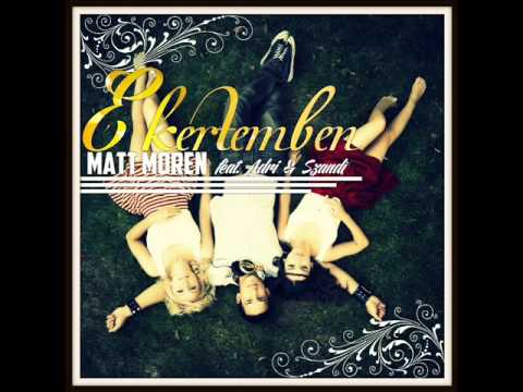 Matt Moren-E Kertemben (Valiant Coos Remix)