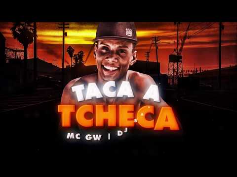 MC GW - Taca Tcheca (DJ Sadall)