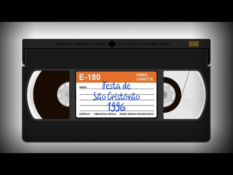 Acervo de VHS - Festa de São Cristóvão 1996