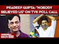 Tamil Nadu Results News How Axis My India Captured TVK Wave In Tamil Nadu Pradeep Gupta Explains
