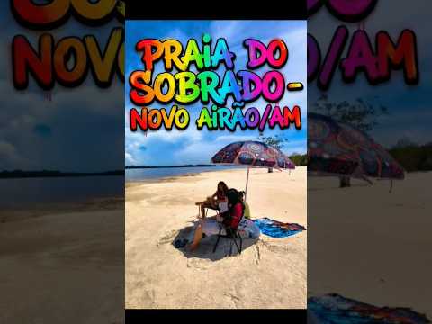 Praia do Sobrado, Novo Airão - AM #praia #travel #amazonia