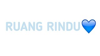 Download lagu Ruang rindu | part 2 mp3 Download lagu Ruang rindu | part 2 mp3