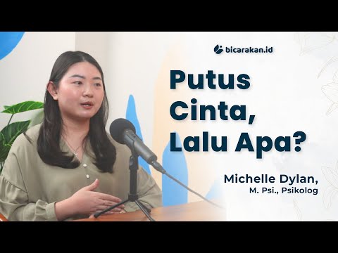 Putus Cinta: Sakit yang Luar Biasa Tapi Juga "Golden Opportunity" | PAB #44 Psikolog Michelle Dylan